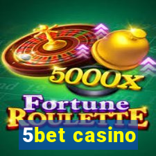 5bet casino